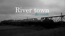 River town 橋と川の町
